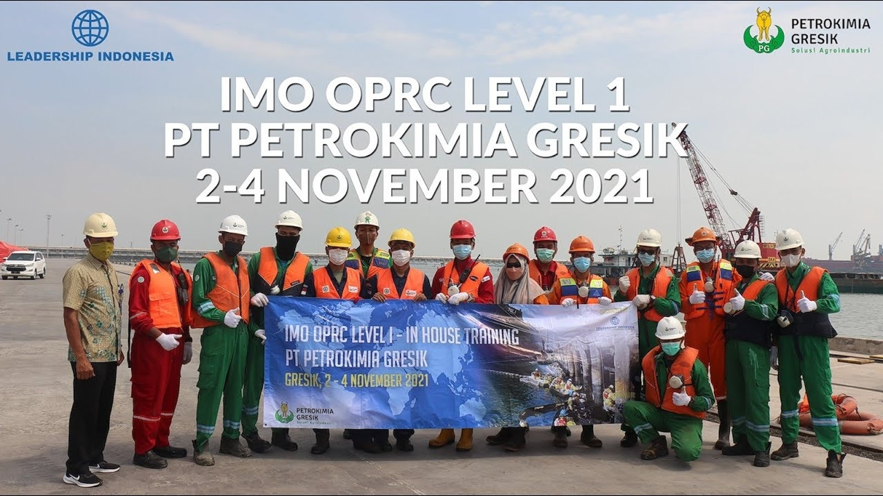 Oil Spill Response Exercise - IMO OPRC Petrokimia Gresik 2021